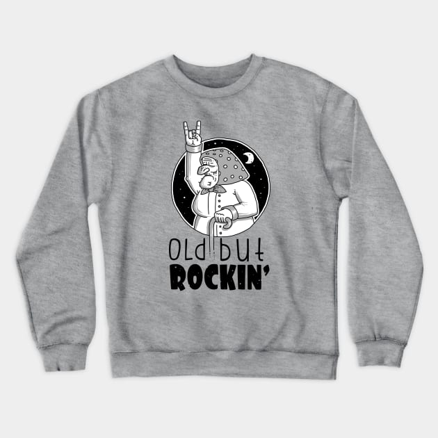 Old but Rockin' Crewneck Sweatshirt by OsFrontis